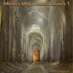 Marko's Mega House Classics 1